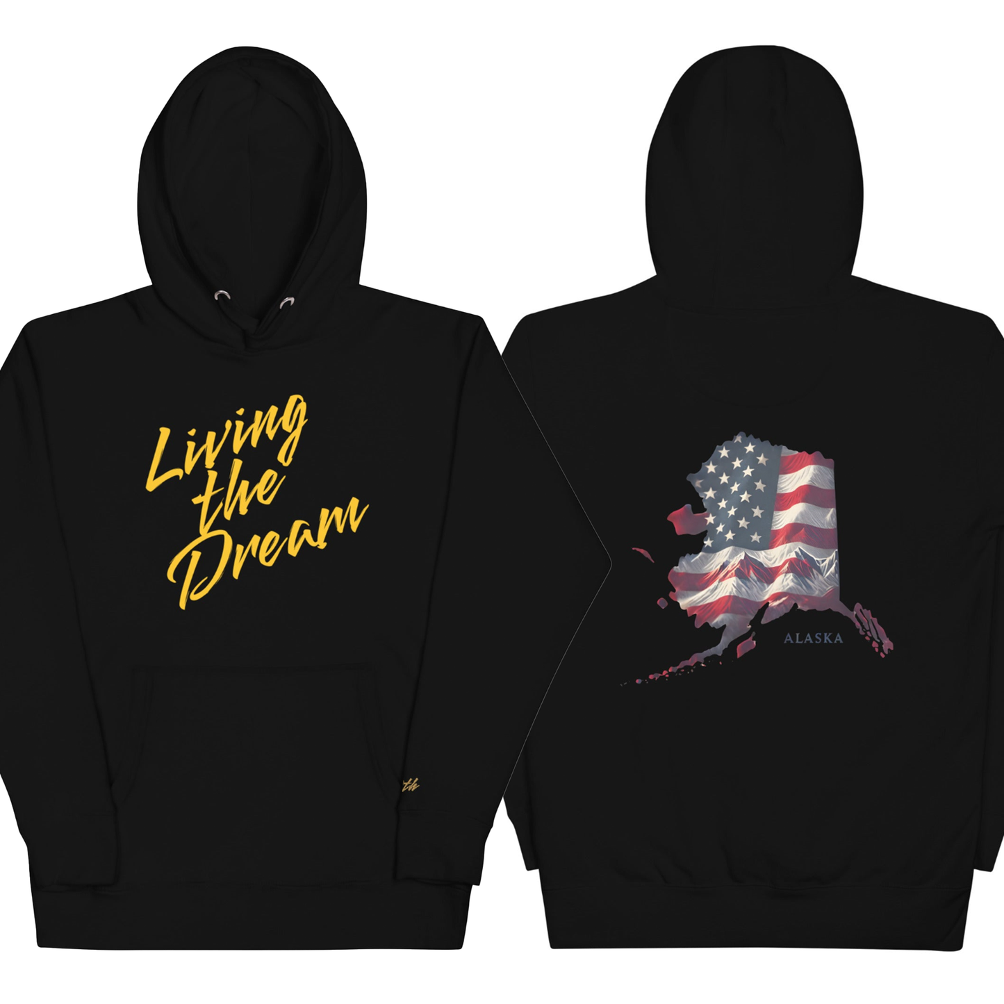 Alaska/Living the Dream Hoodie
